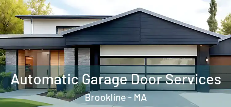  Automatic Garage Door Services Brookline - MA