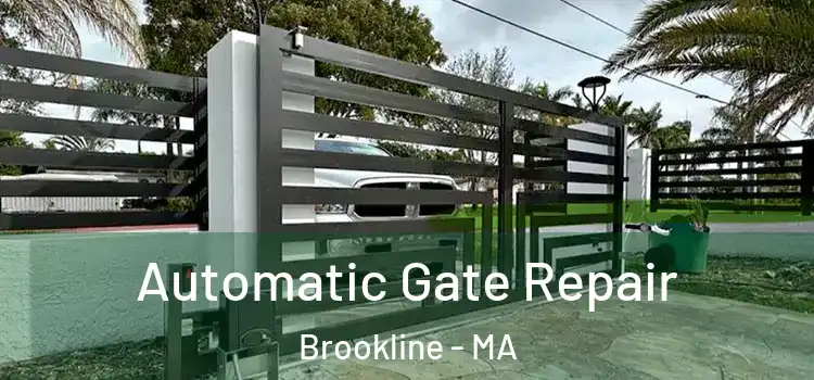 Automatic Gate Repair Brookline - MA