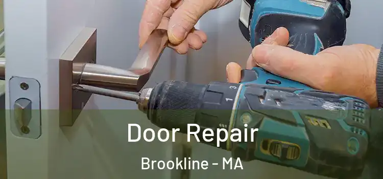 Door Repair Brookline - MA