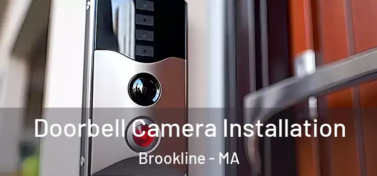  Doorbell Camera Installation Brookline - MA
