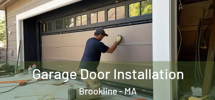  Garage Door Installation Brookline - MA