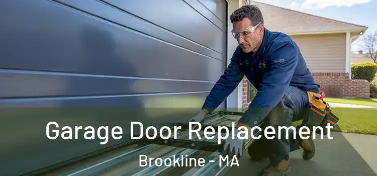 Garage Door Replacement Brookline - MA