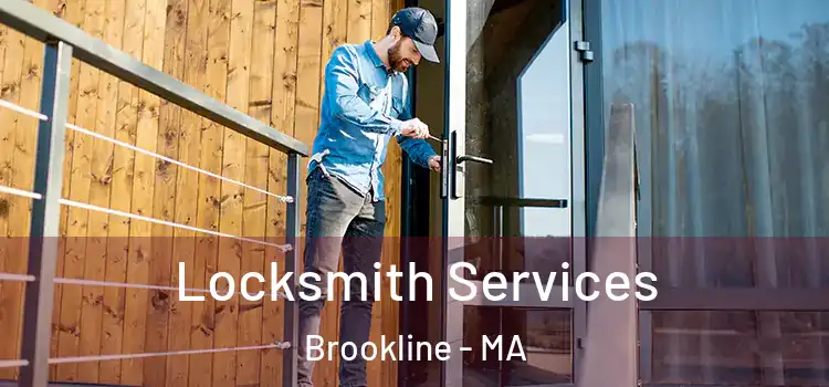 Locksmith Services Brookline - MA