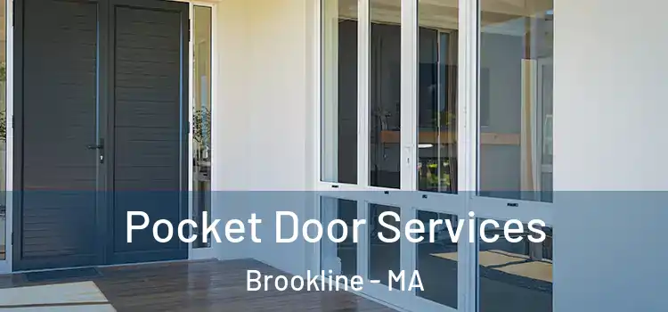 Pocket Door Services Brookline - MA