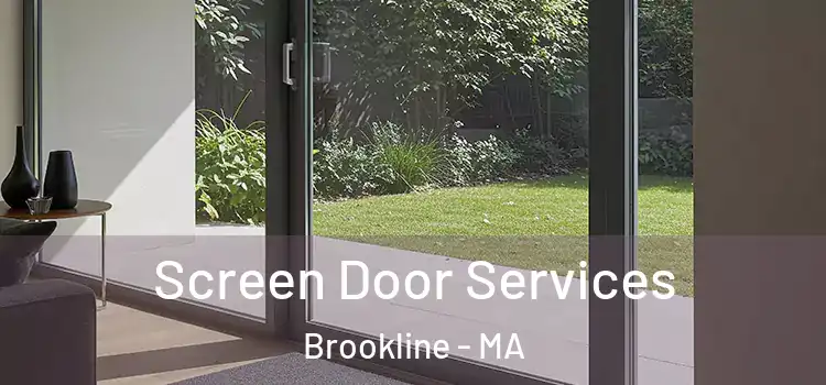Screen Door Services Brookline - MA