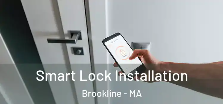Smart Lock Installation Brookline - MA