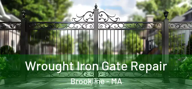 Wrought Iron Gate Repair Brookline - MA